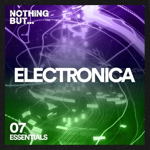 VA - Nothing But... Electronica Essentials, Vol. 07 [NBEE07]